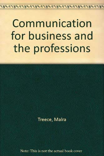 Imagen de archivo de COMMUNICATION FOR BUSINESS AND THE PROFESSIONS a la venta por SUNSET BOOKS