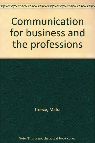 COMMUNICATION FOR BUSINESS AND THE PROFESSIONS