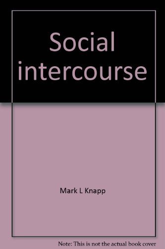 9780205059614: Social intercourse: From greeting to goodbye
