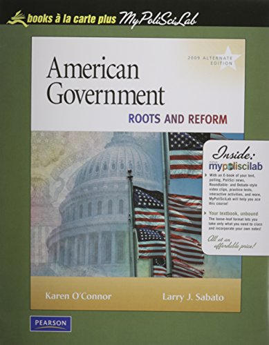 American Government: Continuity and Change, 2008 Alternate Edition, Books a la Carte Plus MyPoliSciLab -- Access Card Package (9th Edition) (9780205059676) by O'Connor, Karen; Sabato, Larry J.