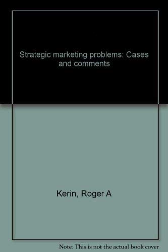 Stock image for Strategic Marketing Problems: Cases and comments for sale by OddReads