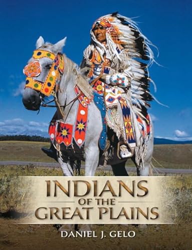 Indians of the Great Plains Plus MySearchLab with eText -- Access Card Package (9780205059881) by Gelo, Daniel J.
