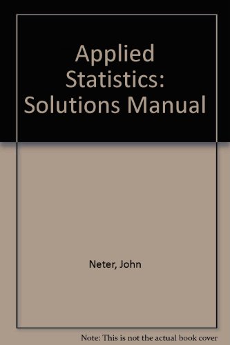 Stock image for Applied Statistics: Solutions Manual for sale by Hawking Books
