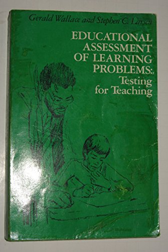 Stock image for Educational Assessment of Learning Problems : Testing for Teaching for sale by Better World Books: West