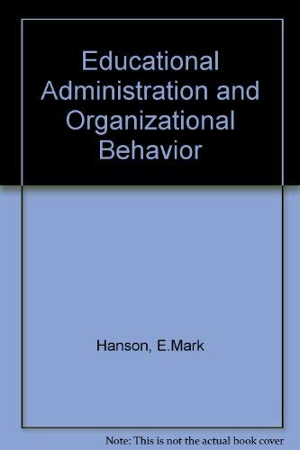 Educational administration and organizational behavior - Hanson, E. Mark