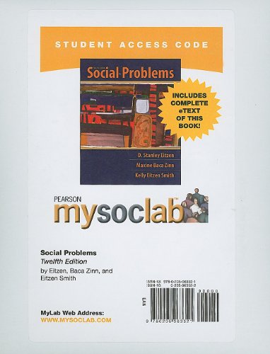 Social Problems: Mysoclab + Pearson Etext Student Access Code Card (9780205063321) by Eitzen, D. Stanley; Baca Zinn, Maxine; Smith, Kelly Ei