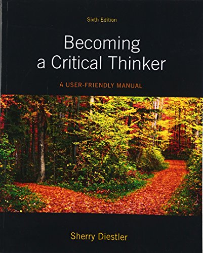 Imagen de archivo de Becoming a Critical Thinker: A User Friendly Manual a la venta por ThriftBooks-Atlanta