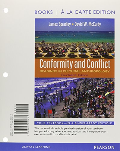Conformity and Conflict: Readings in Cultural Anthropology, Books a la Carte Plus MyAnthroLab with eText -- Access Card Package (14th Edition) (9780205064618) by Spradley Late, James W.; McCurdy, David W.