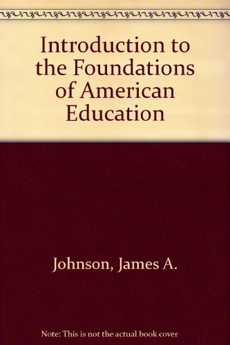 9780205065660: Introduction to the Foundations of American Education