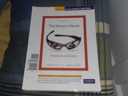Stock image for The Writer's World: Paragraphs and Essays, Books a la Carte Edition (3rd Edition) for sale by HPB-Red