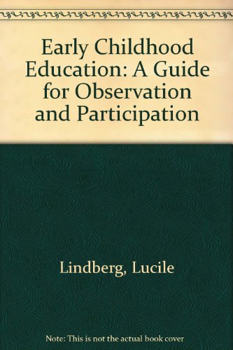 Imagen de archivo de Early Childhood Education: A Guide for Observation and Participation a la venta por Shore Books