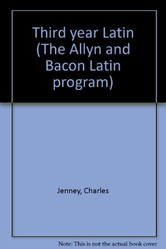 9780205067701: Title: Third year Latin The Allyn and Bacon Latin program