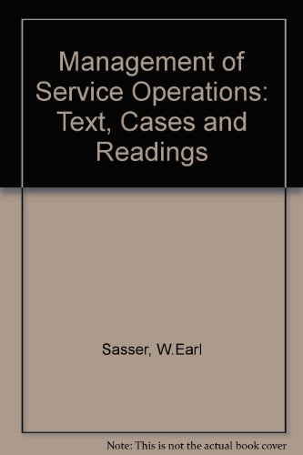 Management of Service Operations: Text, Cases and Readings (9780205068203) by Etc. Sasser, W Earl