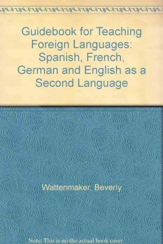 9780205068463: Guidebook for Teaching Foreign Languages: Spanish, French, German and English as a Second Language