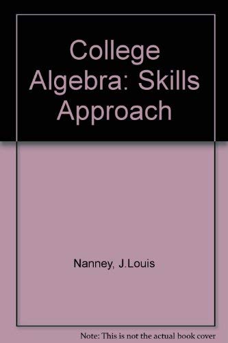 Stock image for College Algebra, a Skills Approach: Lecture Version for sale by ThriftBooks-Dallas