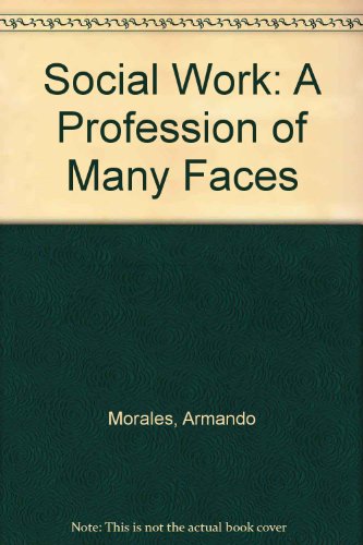 Beispielbild fr Social work: A profession of many faces zum Verkauf von Bank of Books