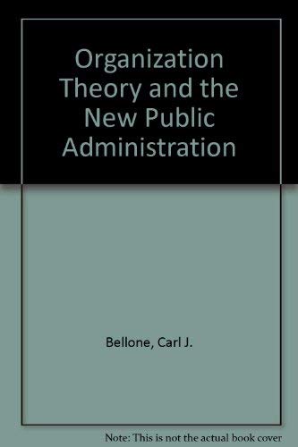 9780205069972: Organization Theory and the New Public Administration