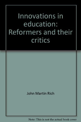 Imagen de archivo de Innovations in Education: Reformers and Their Critics a la venta por GloryBe Books & Ephemera, LLC