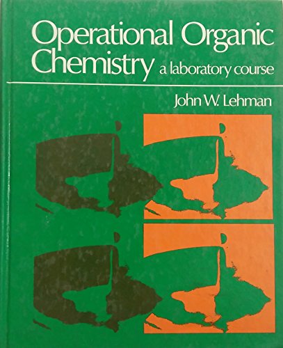 9780205071463: Operational organic chemistry: A laboratory course