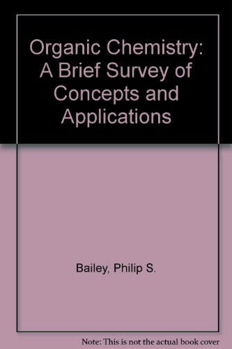 Beispielbild fr Organic Chemistry a Brief Survey of Concepts and Applications zum Verkauf von Ken's Book Haven