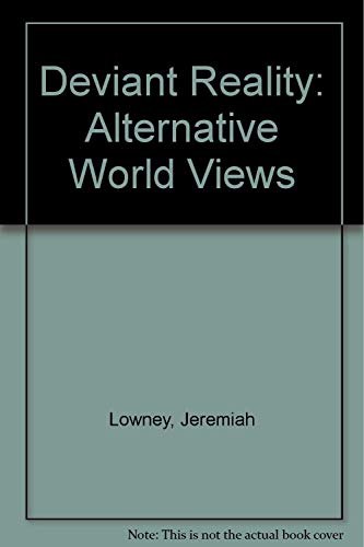 Stock image for Deviant Reality: Alternative World Views for sale by Bookmans