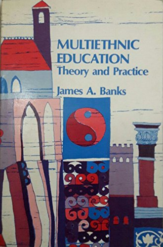 9780205072934: Multi-ethnic Education: Theory and Practice