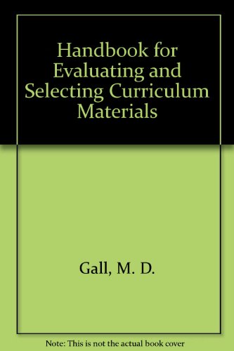 Beispielbild fr Handbook for Evaluating and Selecting Curriculum Materials zum Verkauf von WeSavings LLC