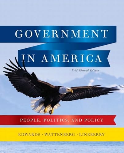 Government in America + Mypoliscilab With Pearson Etext: People, Politics, and Policy Plus Mypoliscilab With Pearson Etext (9780205073306) by Edwards III, George C.; Wattenberg, Martin P.; Lineberry, Robert L.