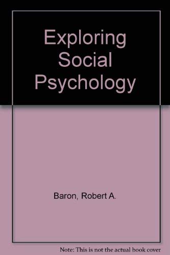 Stock image for Exploring Social Psychology for sale by Simply Read Books