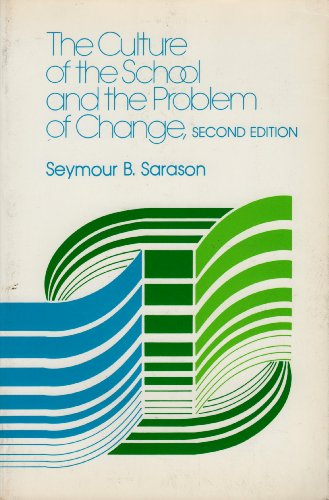 9780205077007: Culture of the School and the Problem of Change