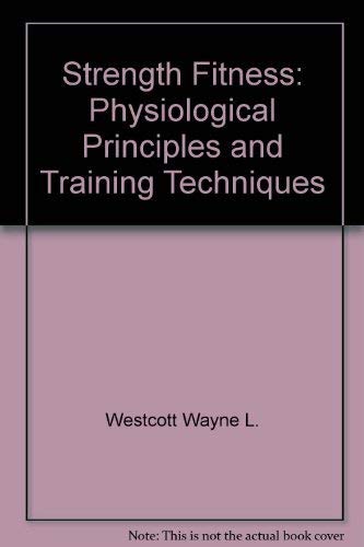 Stock image for Strength Fitness-Physiological Principles And Training Techniques for sale by Foxtrot Books