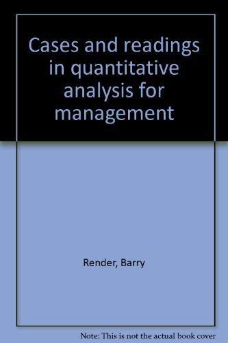 Beispielbild fr Cases and readings in quantitative analysis for management zum Verkauf von Wonder Book
