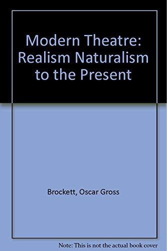 Stock image for Modern Theatre: Realism Naturalism to the Present for sale by HPB-Red