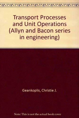 9780205077885: Transport Processes and Unit Operations