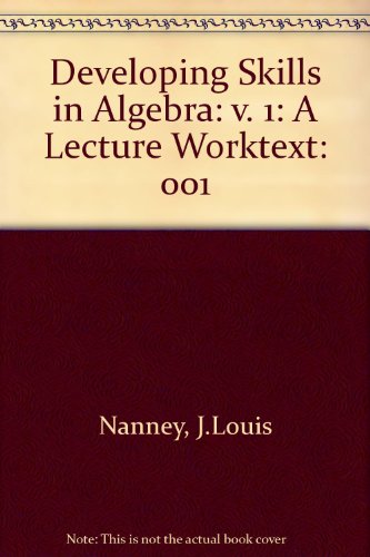 9780205078301: Developing Skills in Algebra: v. 1: A Lecture Worktext: 001