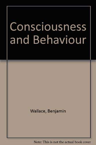 Imagen de archivo de Consciousness and behavior a la venta por Wonder Book
