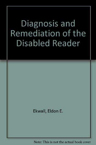 Beispielbild fr Diagnosis and Remediation of the Disabled Reader (2nd Edition) zum Verkauf von Wonder Book
