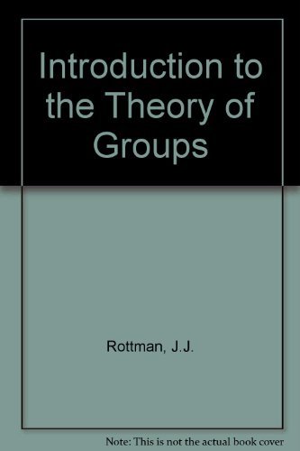 Imagen de archivo de An Introduction to the Theory of Groups a la venta por Better World Books: West