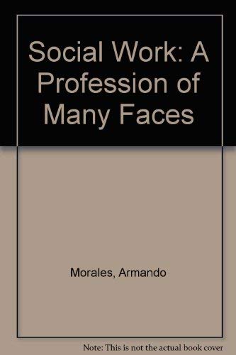 Stock image for Social Work : A Profession of Many Faces for sale by Better World Books