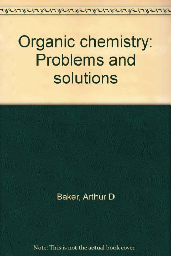 9780205079872: Organic chemistry: Problems and solutions