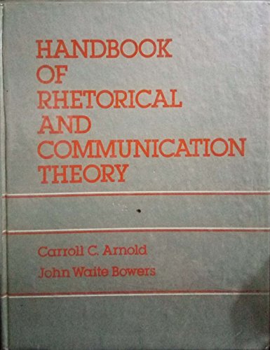 Handbook of Rhetorical and Communication Theory (9780205080571) by Arnold, Carroll C.