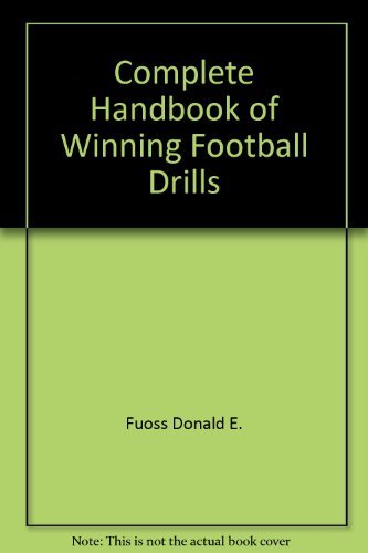 Stock image for Complete Handbook of Winning Football Drills for sale by Once Upon A Time Books