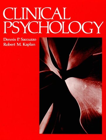 Beispielbild fr Clinical Psychology [Hardcover] Saccuzzo, Dennis P. zum Verkauf von GridFreed