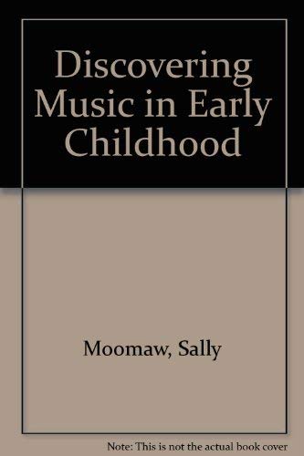 Beispielbild fr Discovering Music in Early Childhood zum Verkauf von Better World Books