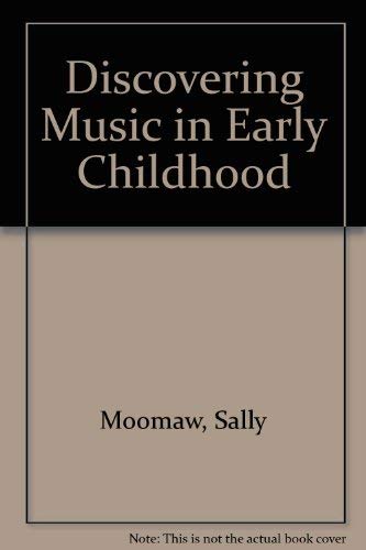 Imagen de archivo de Discovering Music in Early Childhood a la venta por Better World Books