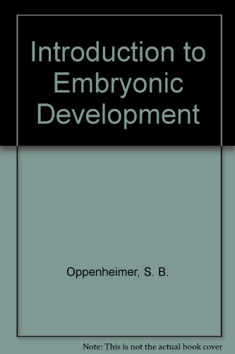 Stock image for Introduction to Embryonic Development for sale by Better World Books