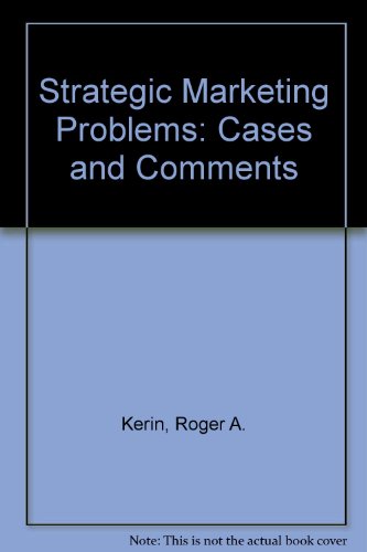 Imagen de archivo de Strategic marketing problems: Cases and comments a la venta por POQUETTE'S BOOKS