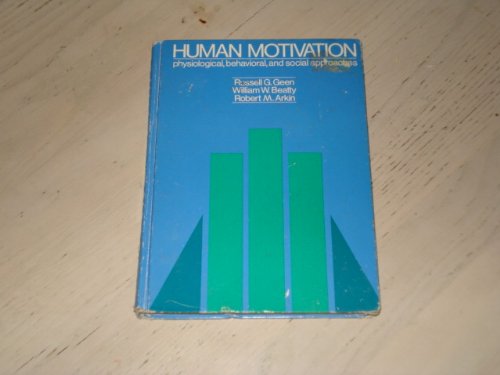 Imagen de archivo de Human motivation: Physiological, behavioral, and social approaches a la venta por SecondSale