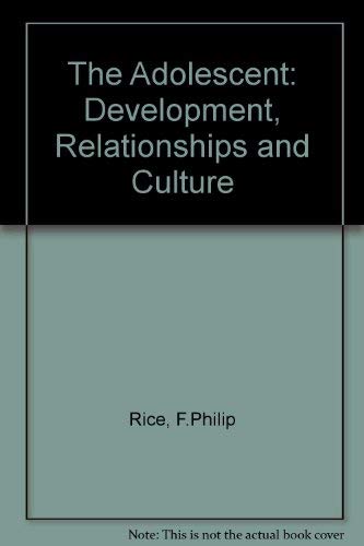 Stock image for The adolescent: Development, relationships, and culture for sale by POQUETTE'S BOOKS