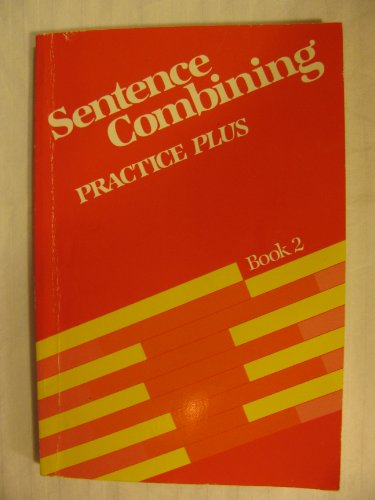 9780205081615: Sentence Combining Practice Plus Book II